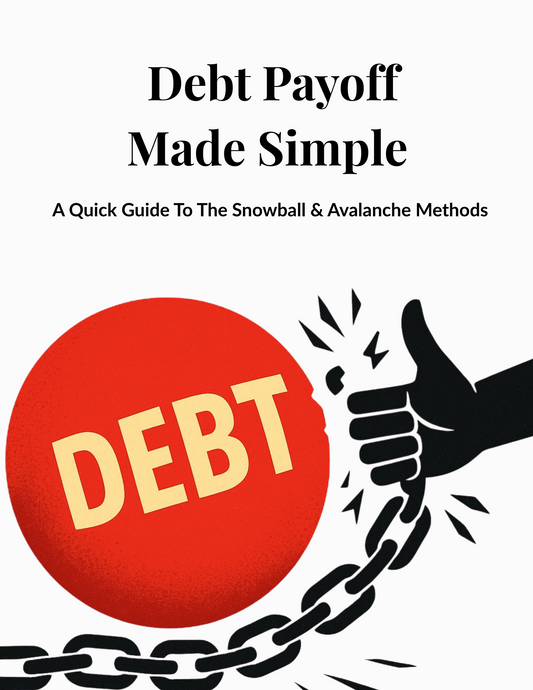 Debt Payoff Made Simple: A Quick Guide to the Snowball & Avalanche Methods