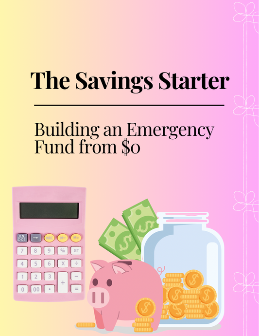 The Savings Starter: Building an Emergency Fund from $0
